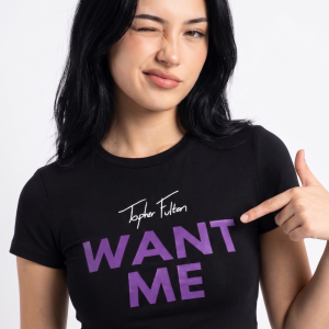 PRE-ORDER WANT ME Baby Tee